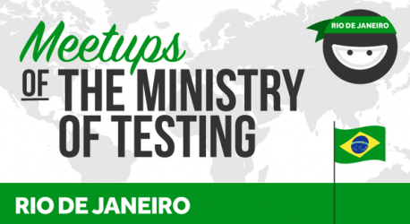 Rio de Janeiro Ministry of Testing Meetup!