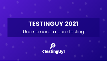 ¡TestingUy 2021: una agenda a puro testing!
