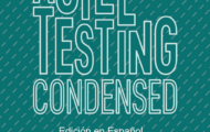Agile Testing Condensed Edición en Español. Una breve introducción. Janet Gregory y Lisa Crispin. Traducido por Claudia Badell