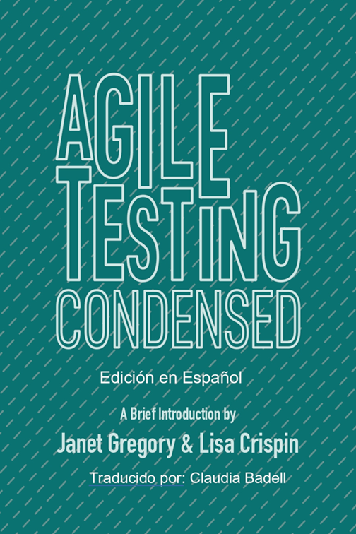 Agile Testing Condensed en Español – Claudia Badell